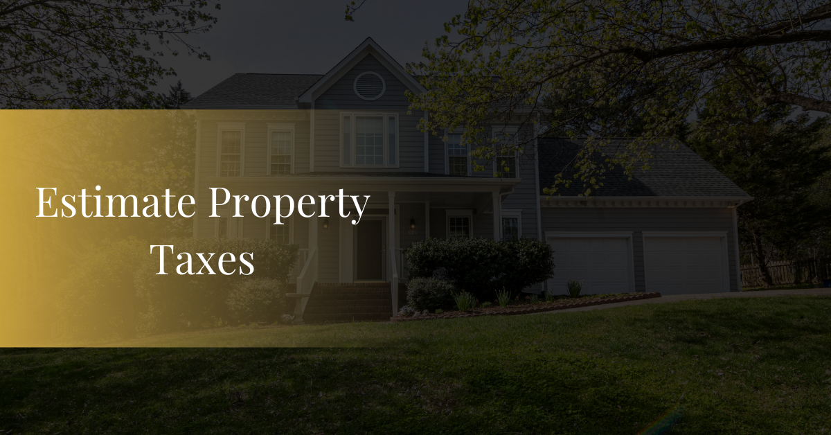 Estimate Property Taxes